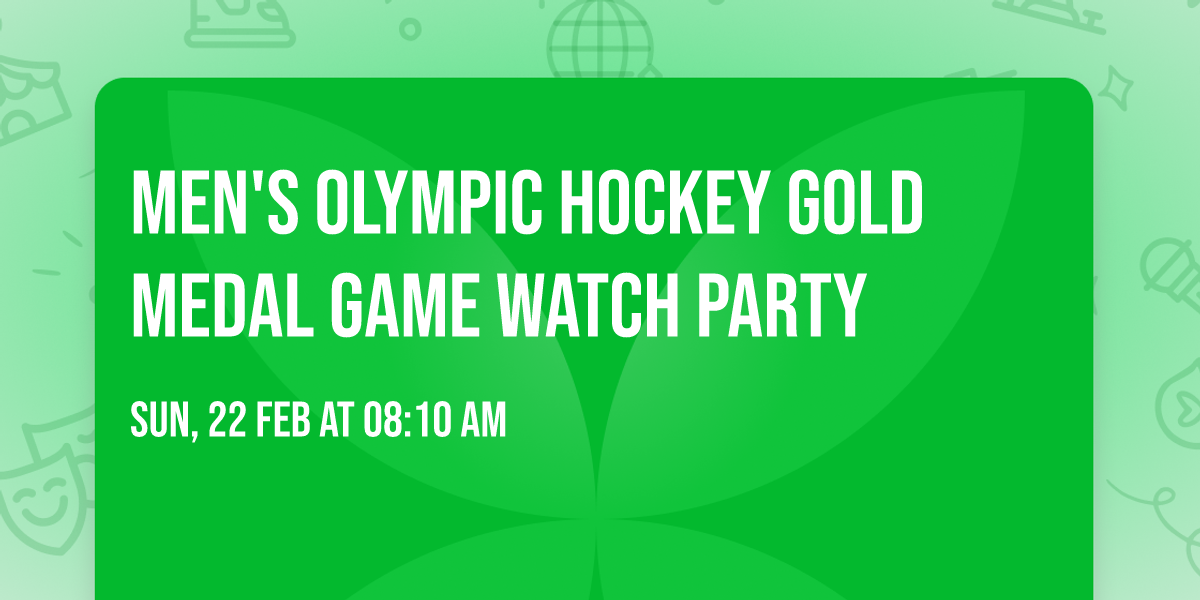 Men's Olympic Hockey Gold Medal Game Watch Party