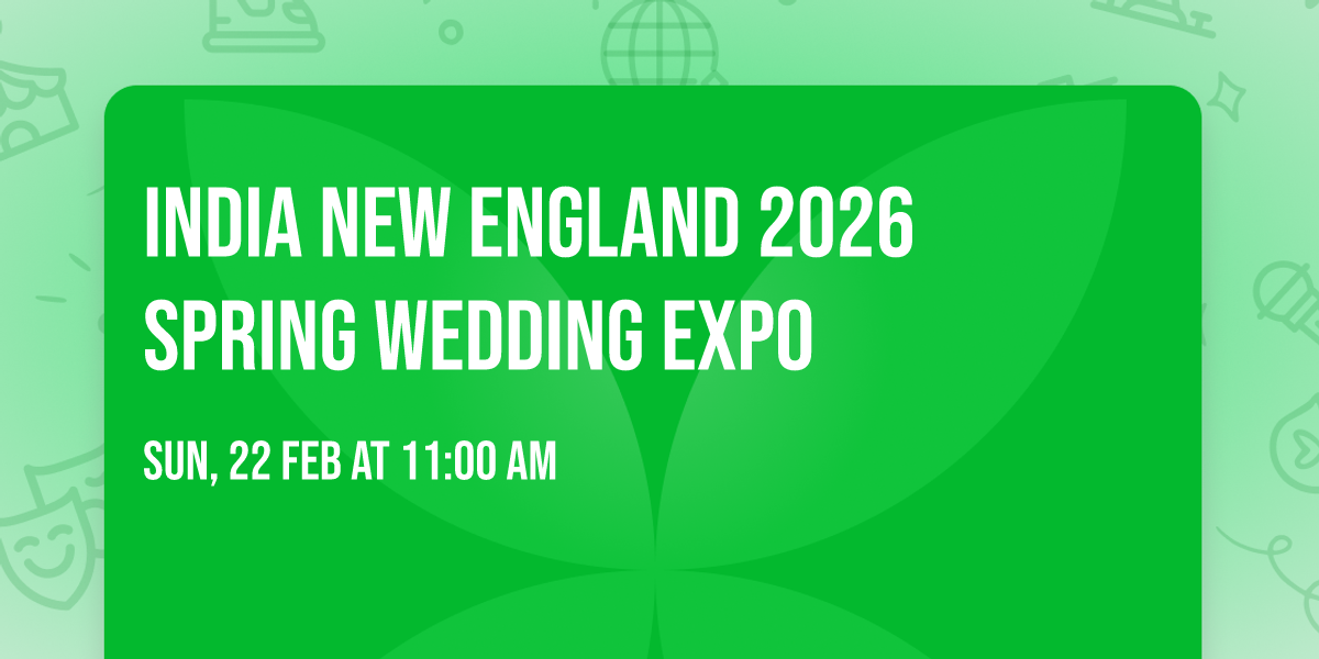 INDIA New England 2026 Spring Wedding Expo