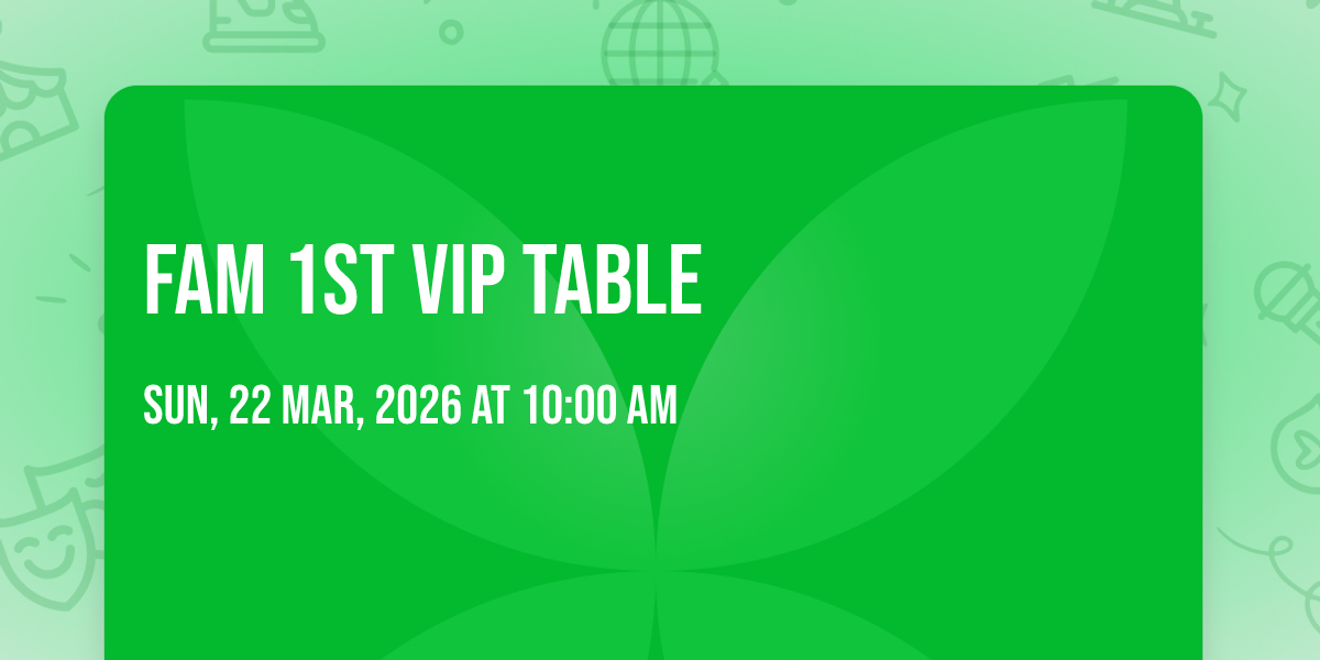 Fam 1ST VIP Table, August Hall, San Francisco, 22 March 2026 | AllEvents