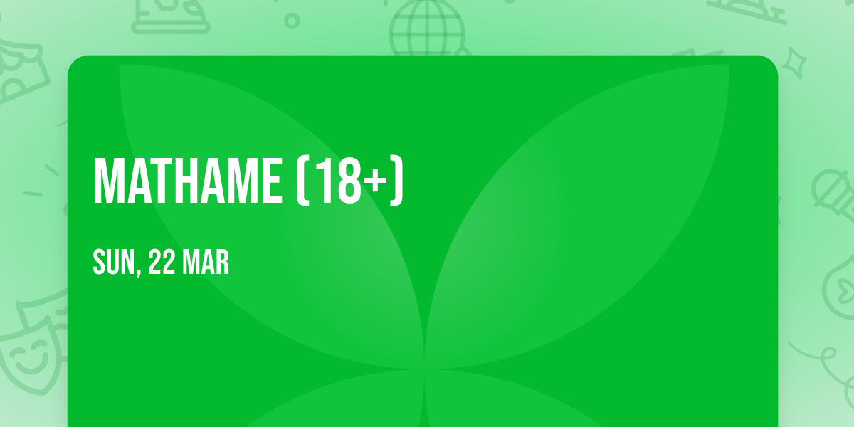Mathame (18+)