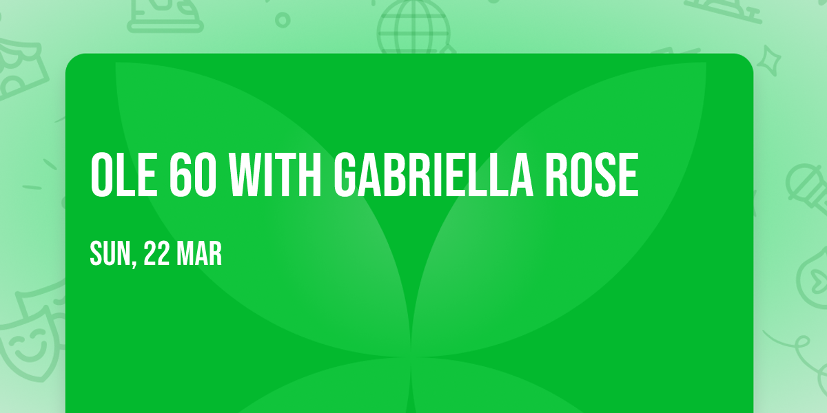 Ole 60 with Gabriella Rose