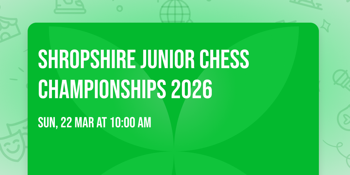 Shropshire Junior Chess Championships 2026