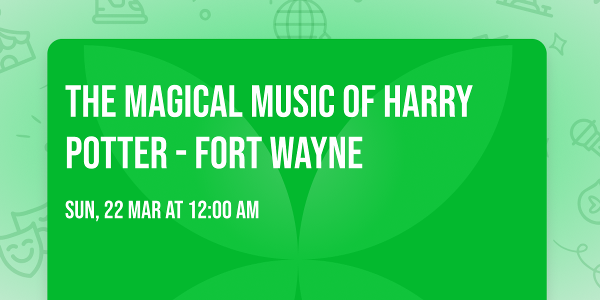 The Magical Music Of Harry Potter - Fort Wayne