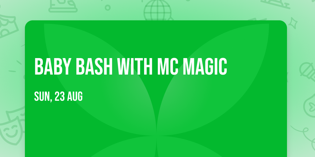 Baby Bash with MC Magic