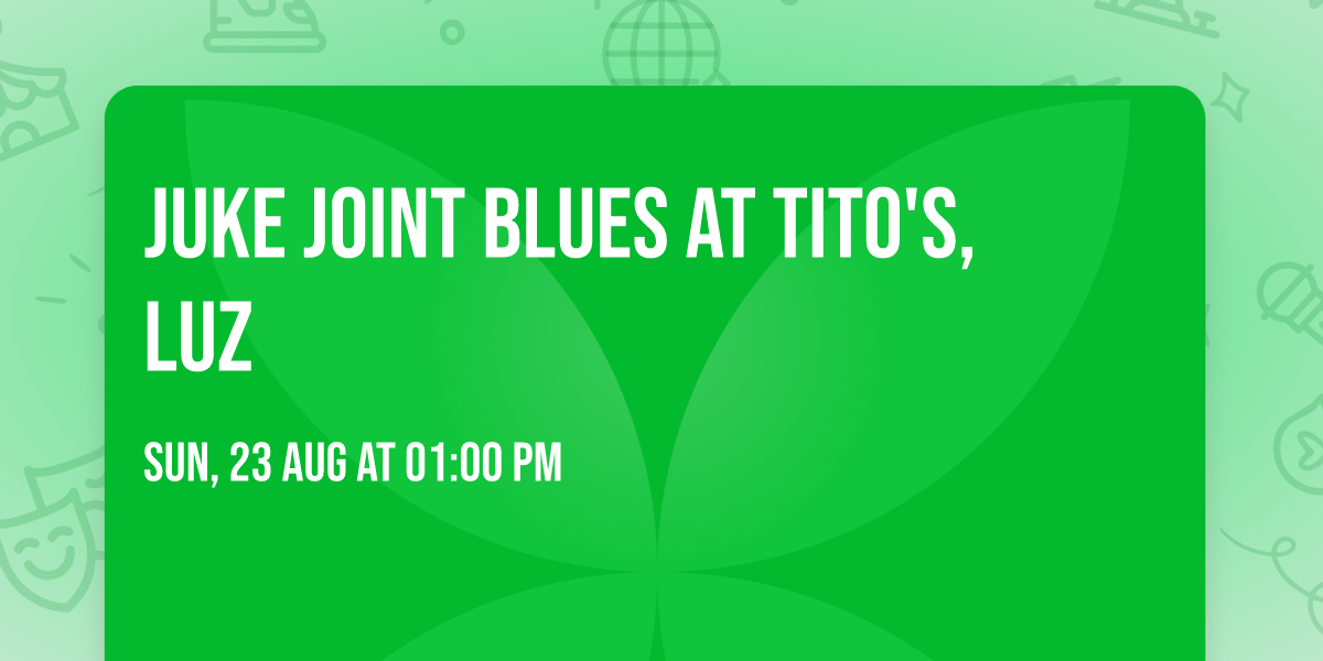 Juke Joint Blues at Tito's, Luz