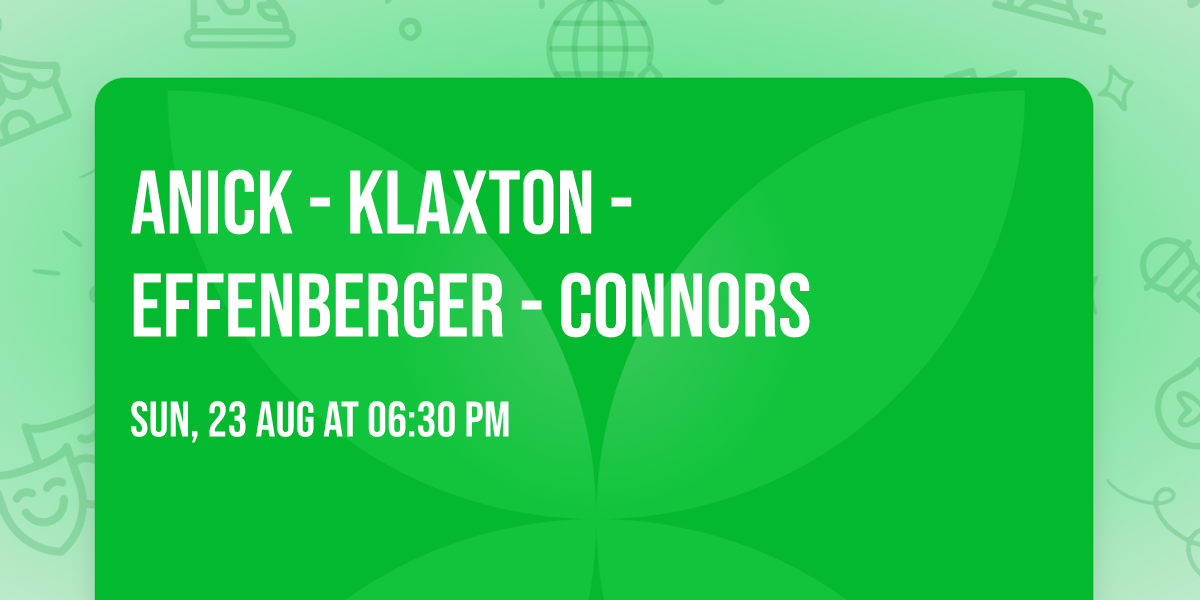 Anick - Klaxton - Effenberger - Connors