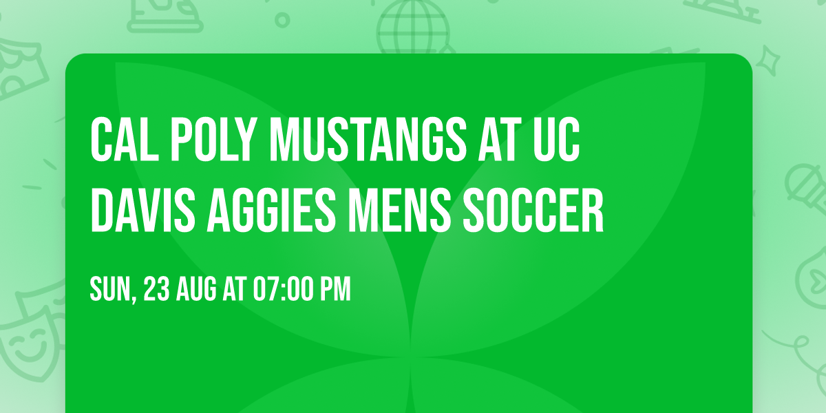 Cal Poly Mustangs at UC Davis Aggies Mens Soccer