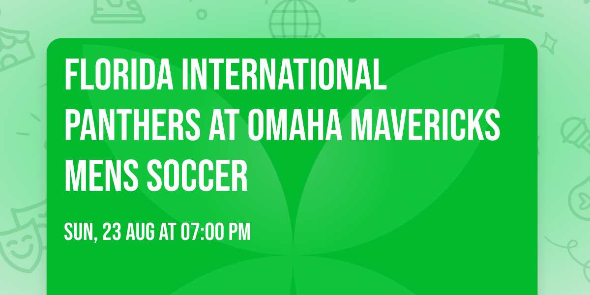Florida International Panthers at Omaha Mavericks Mens Soccer