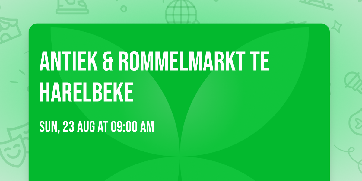 Antiek & Rommelmarkt te Harelbeke