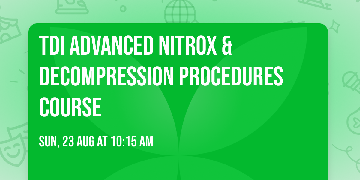 TDI Advanced Nitrox & Decompression Procedures Course