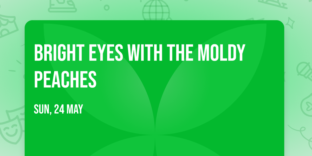 Bright Eyes with The Moldy Peaches