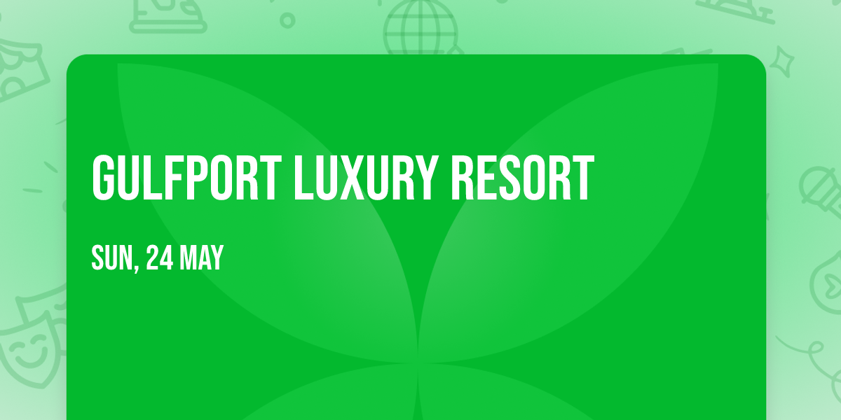 Gulfport Luxury Resort