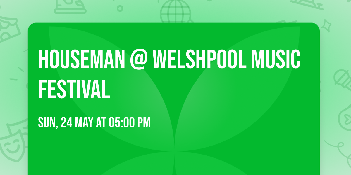 Houseman @ Welshpool music festival 