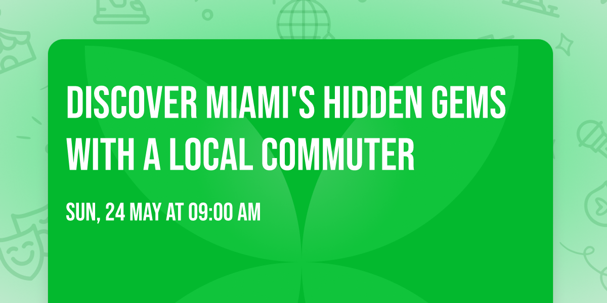 Discover Miami's Hidden Gems With A Local Commuter