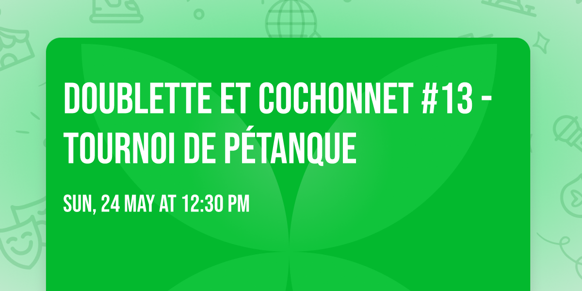 Doublette Et Cochonnet #13 - Tournoi de p\u00e9tanque