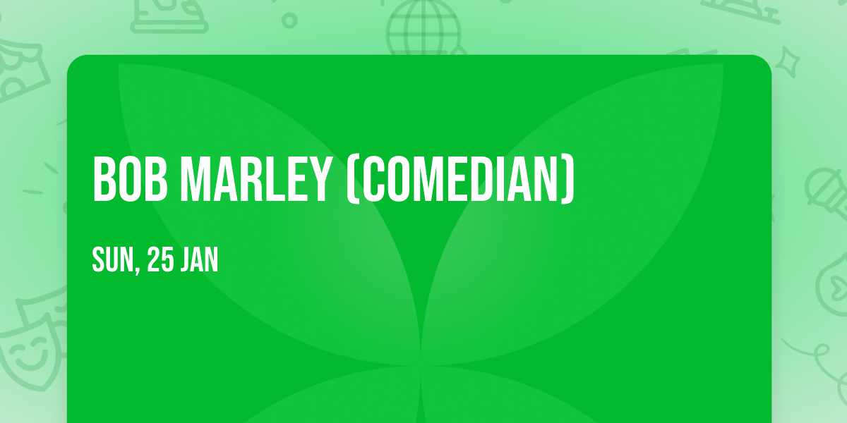 Bob Marley (Comedian)