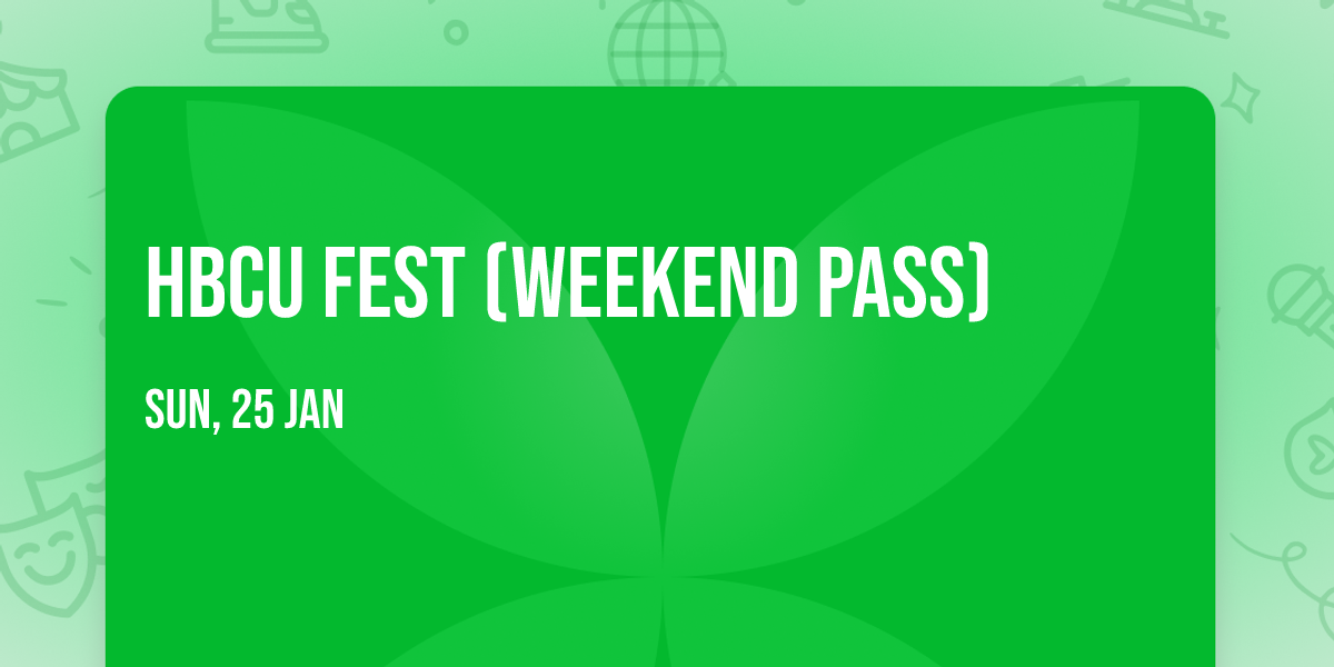 HBCU Fest (Weekend Pass)