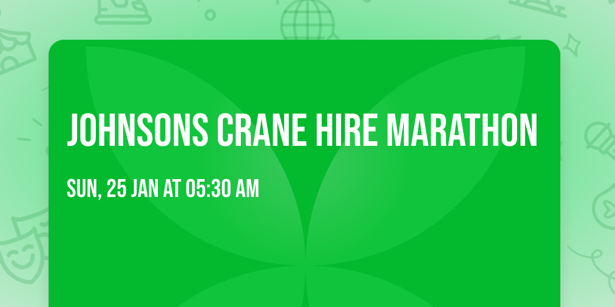 Johnsons Crane Hire Marathon 