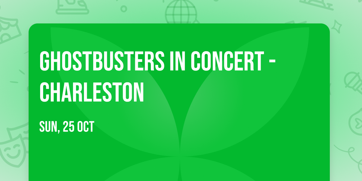 Ghostbusters In Concert - Charleston