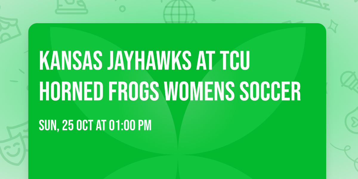 Kansas Jayhawks at TCU Horned Frogs Womens Soccer