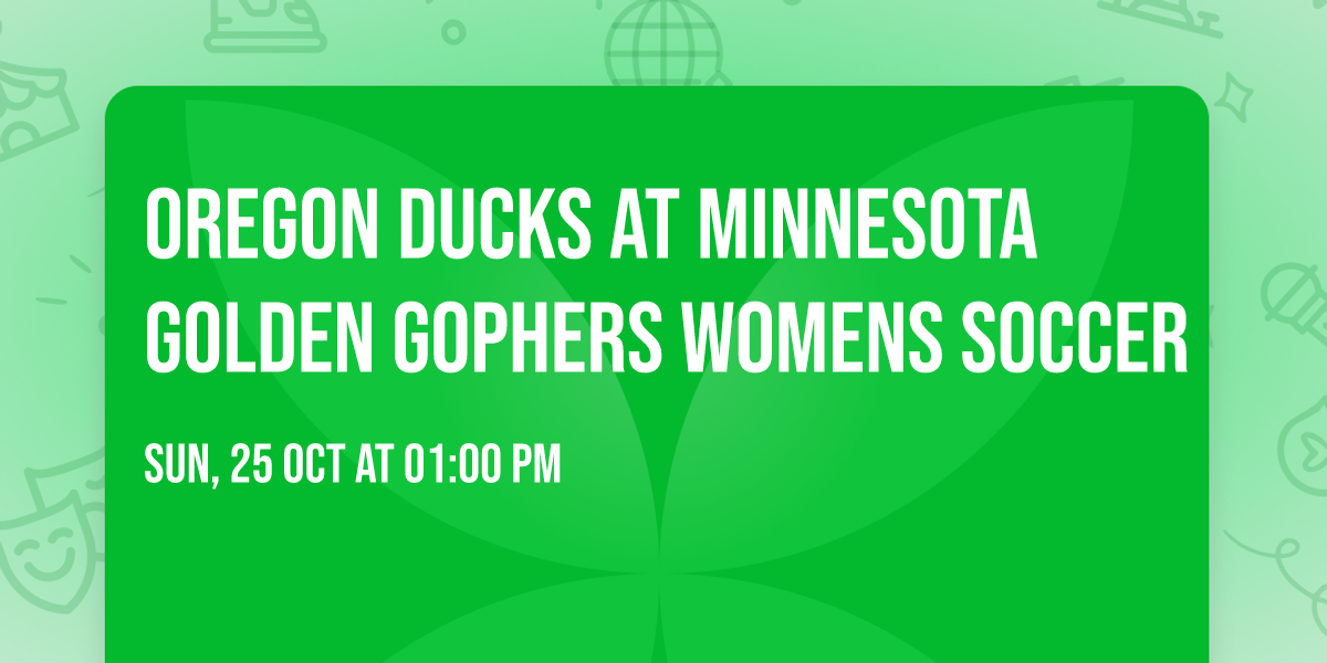 Oregon Ducks at Minnesota Golden Gophers Womens Soccer