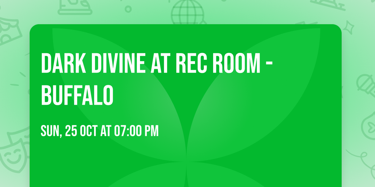 Dark Divine at Rec Room - Buffalo