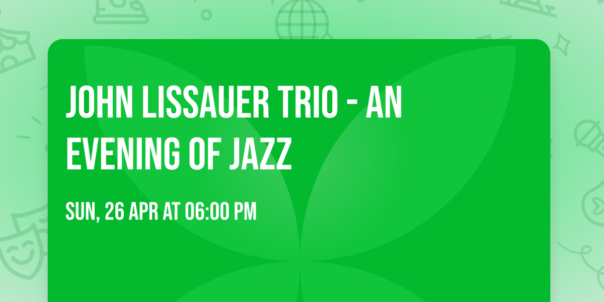 John Lissauer Trio - An Evening of Jazz