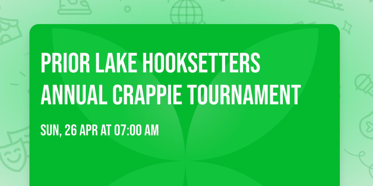 Prior Lake Hooksetters Annual Crappie Tournament