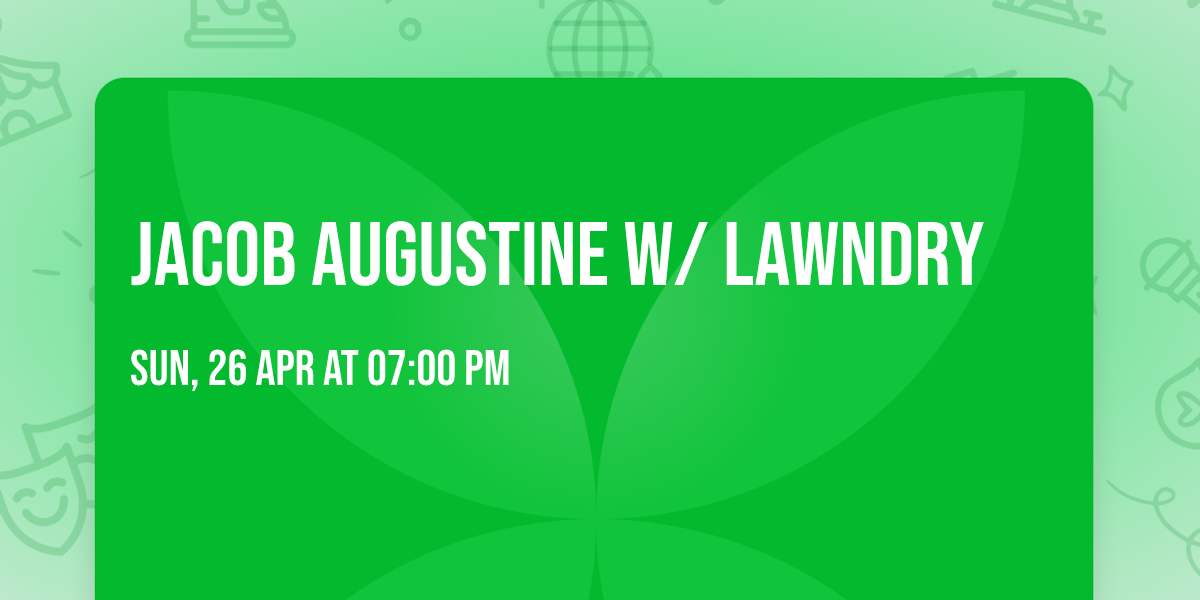Jacob Augustine w\/ Lawndry