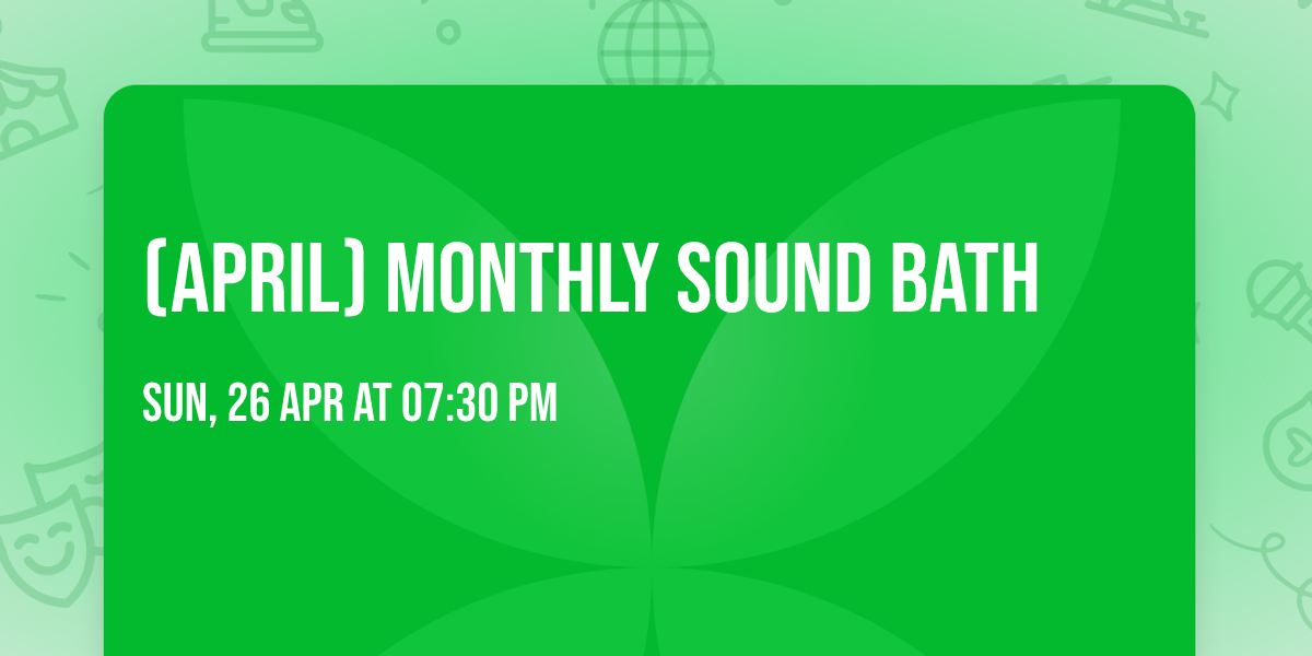 (April) Monthly Sound Bath