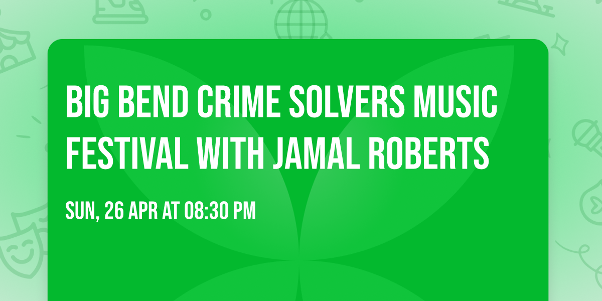Big Bend Crime Solvers Music Festival with Jamal Roberts