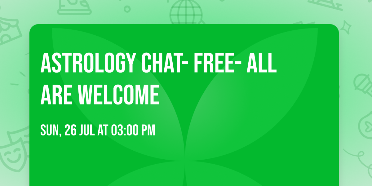 Astrology Chat- Free- ALL ARE WELCOME