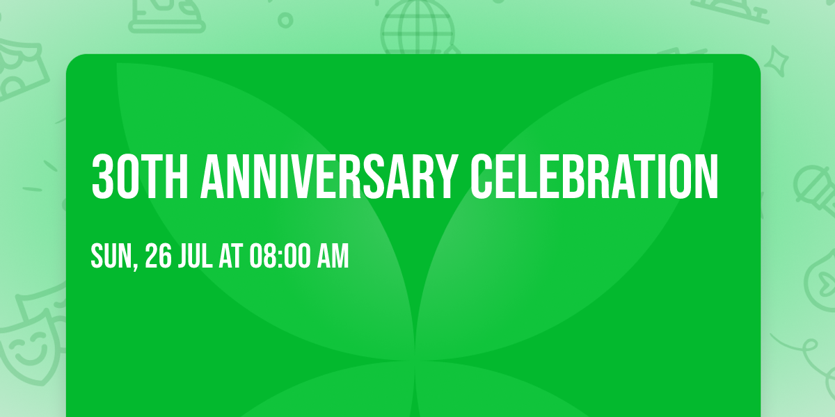30th Anniversary Celebration