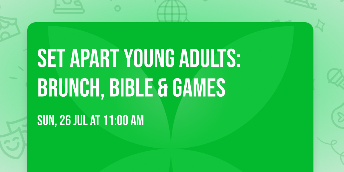 Set Apart Young Adults: Brunch, Bible & Games