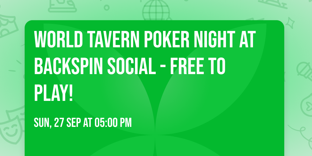 World Tavern Poker Night at Backspin Social - Free to Play!