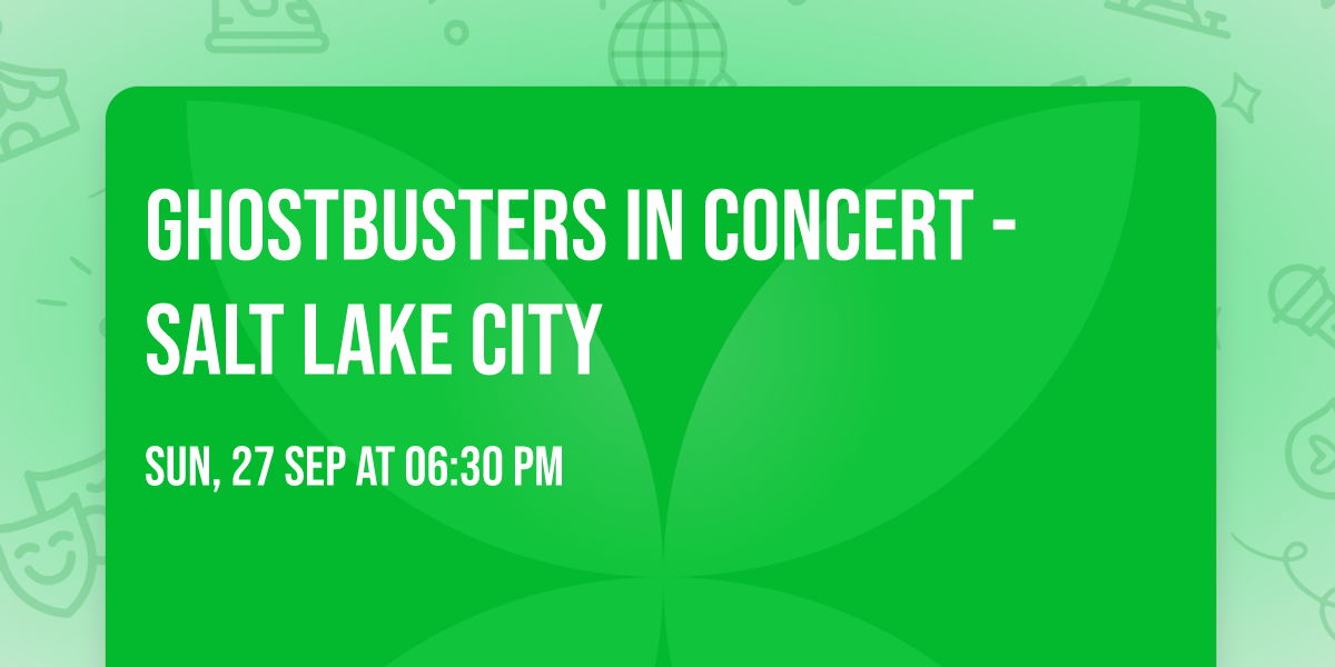 Ghostbusters In Concert - Salt Lake City