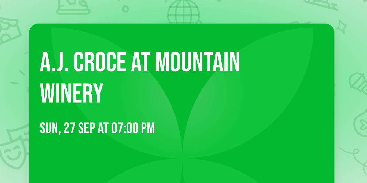 A.J. Croce at Mountain Winery