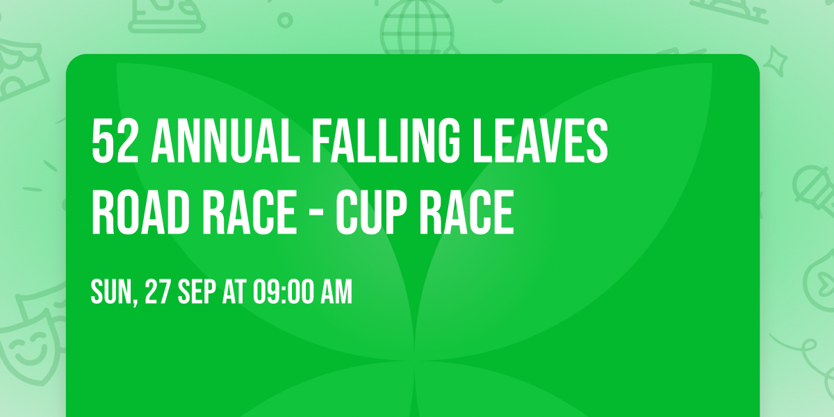 52 Annual Falling Leaves Road Race - CUP RACE