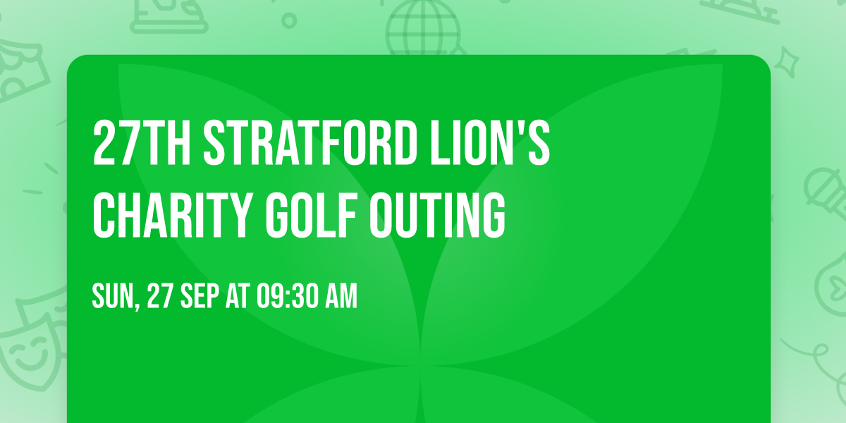 27th Stratford Lion's Charity Golf Outing