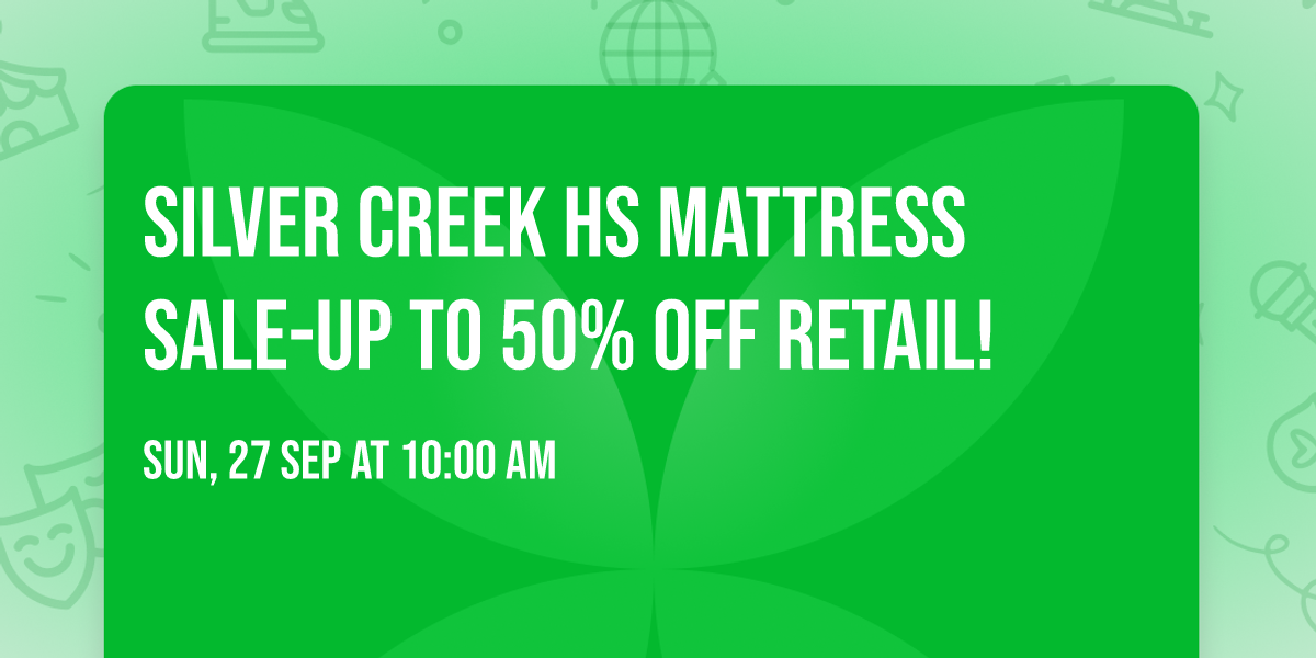 Silver Creek HS Mattress Sale-Up to 50% OFF Retail!