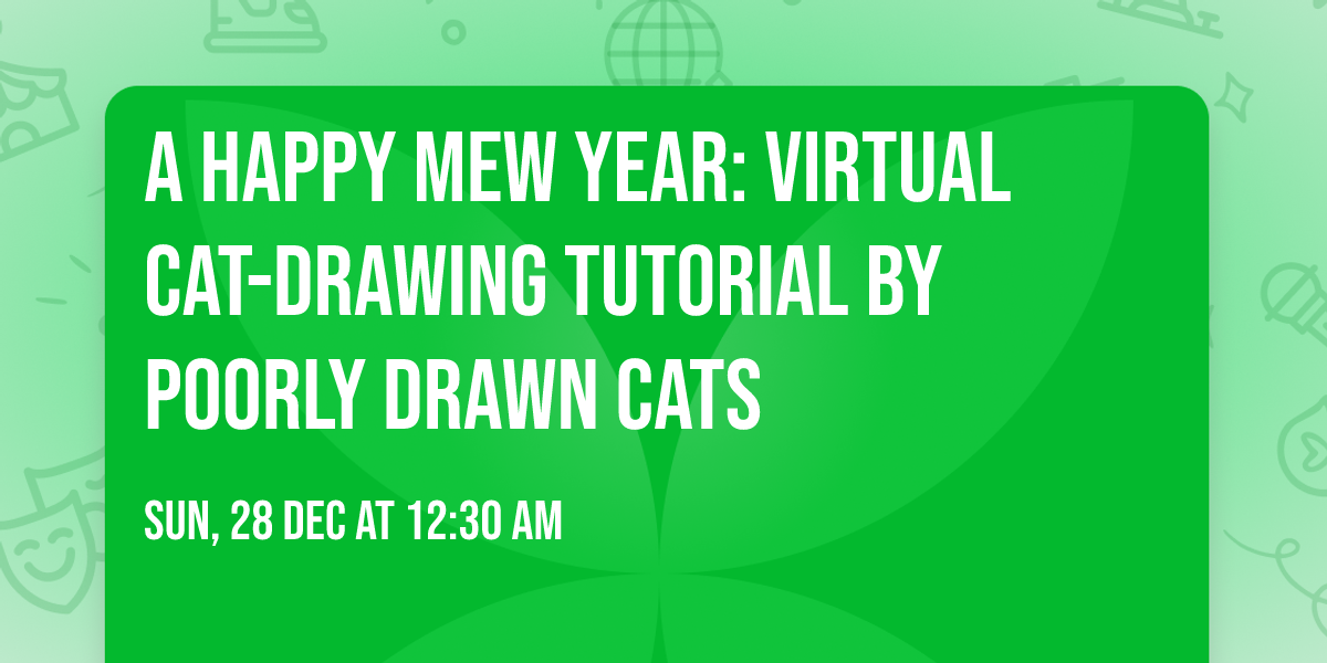 A Happy Mew Year: Virtual Cat-Drawing Tutorial by Poorly Drawn Cats