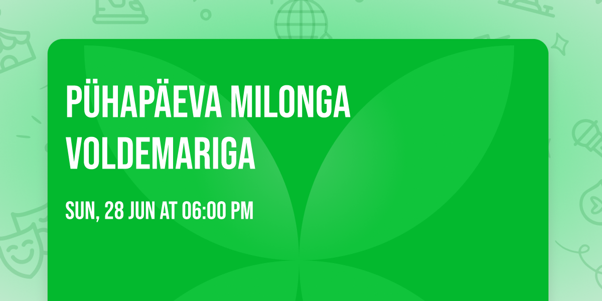 P\u00fchap\u00e4eva Milonga Voldemariga