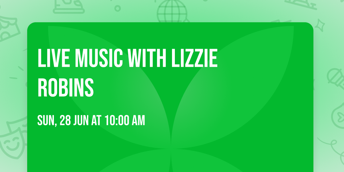 Live music with Lizzie Robins