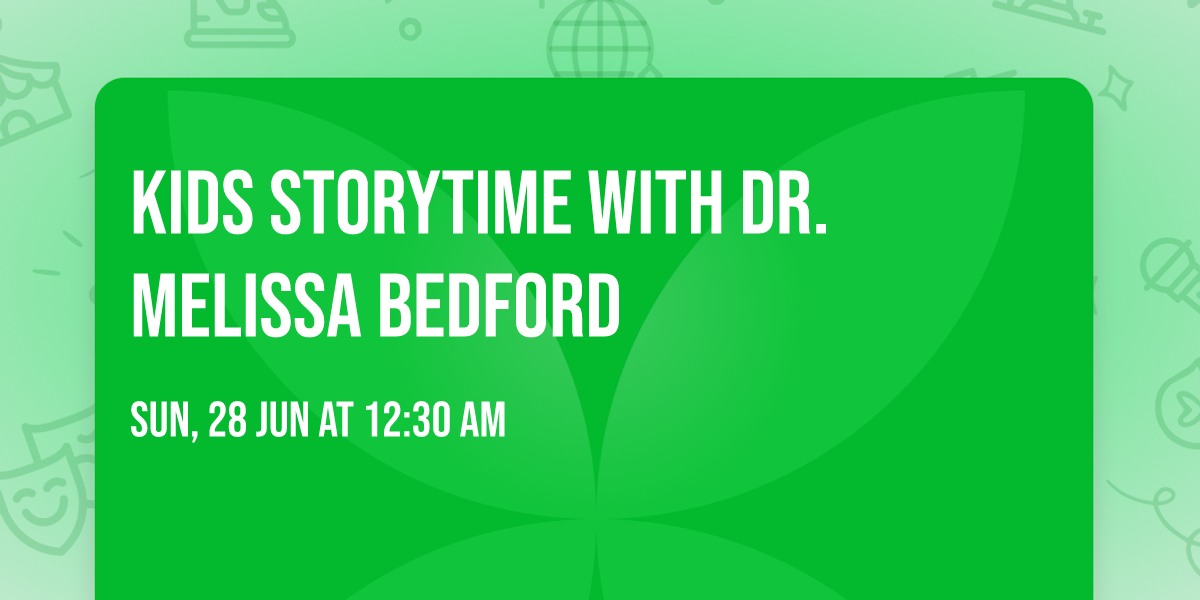 Kids Storytime with Dr. Melissa Bedford