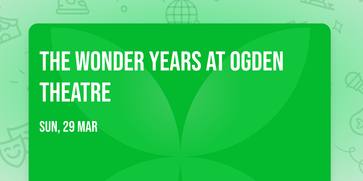 The Wonder Years at Ogden Theatre