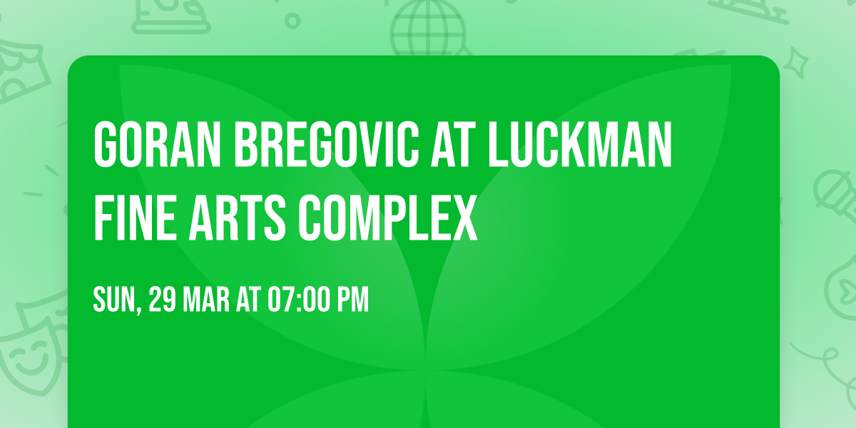 Goran Bregovic at Luckman Fine Arts Complex
