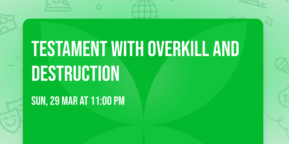 Testament with Overkill and Destruction