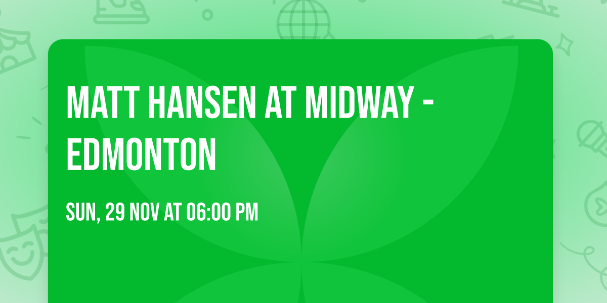 Matt Hansen at Midway - Edmonton