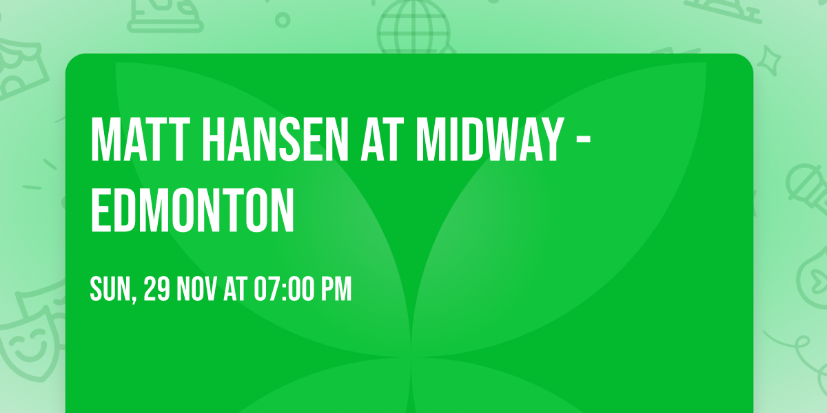 Matt Hansen at Midway - Edmonton
