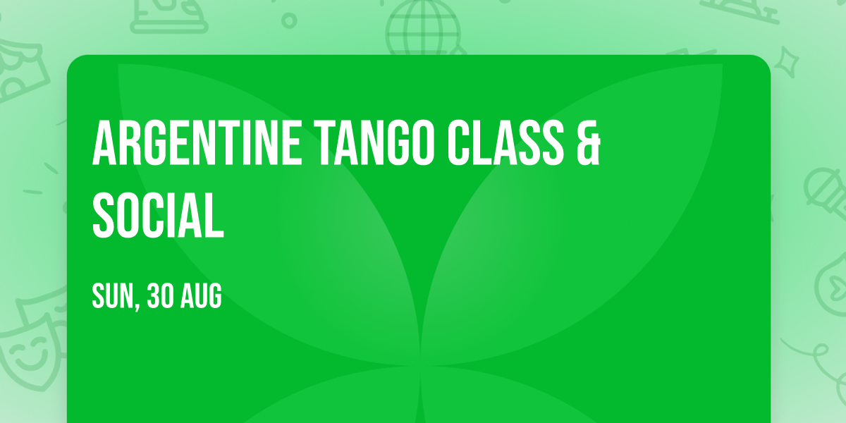 Argentine Tango Class & Social